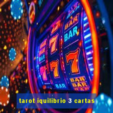 tarot iquilibrio 3 cartas